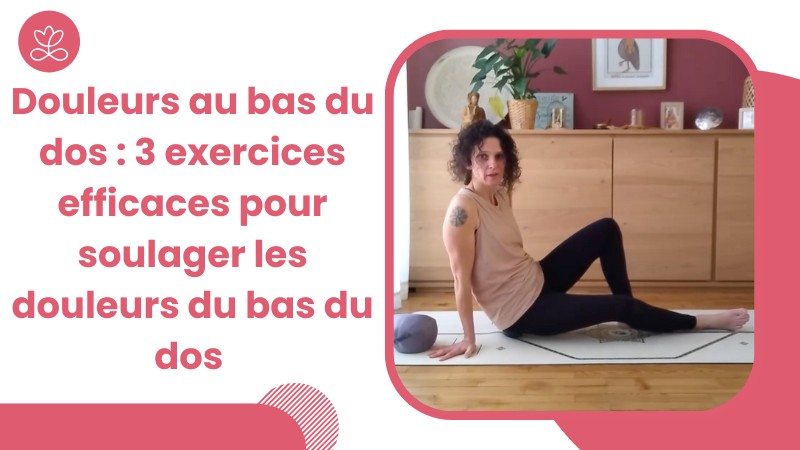 Jour 16. Douleurs au bas du dos : 3 exercices efficaces pour soulager les douleurs du bas du dos avec Johanna Vicens (21 min)